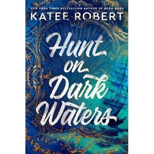 Hunt on Dark Waters -- Katee Robert